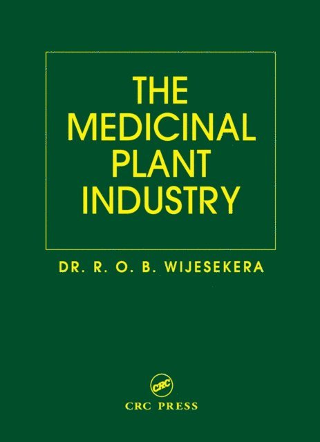 R. O. B. Wijesekera - Medicinal Plant Industry, E-bok