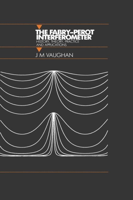 M Vaughan - Fabry-Perot Interferometer, E-bok