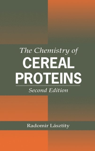 Radomir Lasztity - Chemistry of Cereal Proteins, E-bok