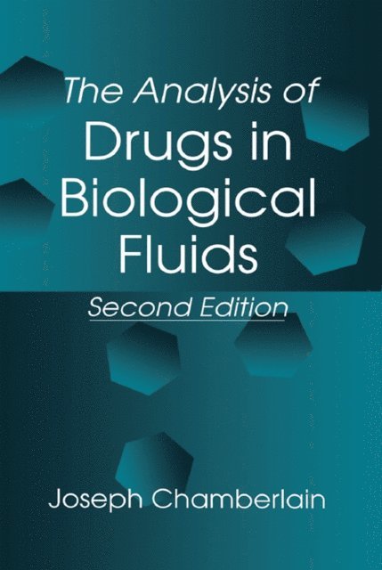 Joseph Chamberlain - Analysis of Drugs in Biological Fluids, E-bok