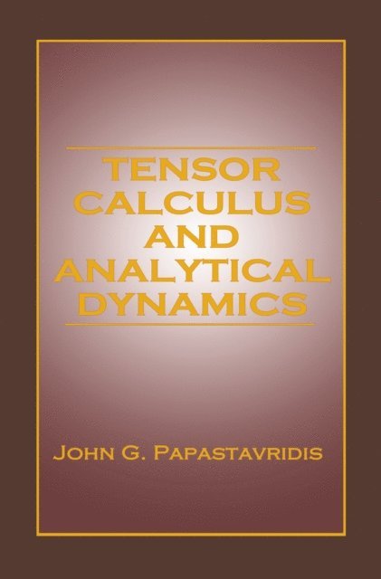 John G. Papastavridis - Tensor Calculus and Analytical Dynamics, E-bok