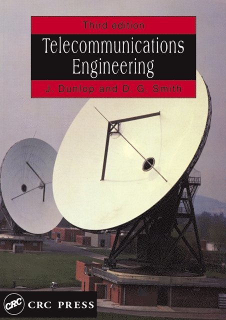 D. Geoffrey Smith, John Dunlop - Telecommunications Engineering, E-bok