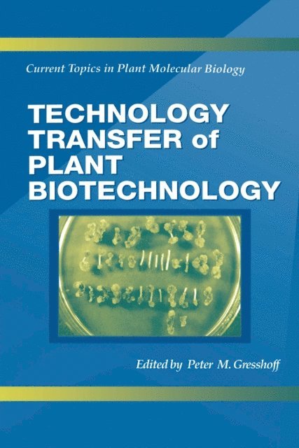Peter M. Gresshoff - Technology Transfer of Plant Biotechnology, E-bok