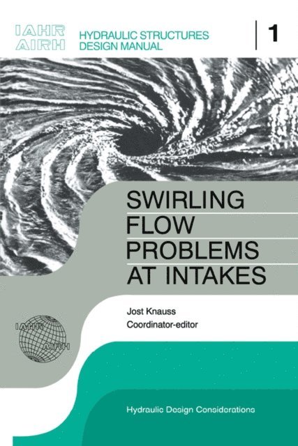 J. Knauss - Swirling Flow Problems at Intakes, E-bok