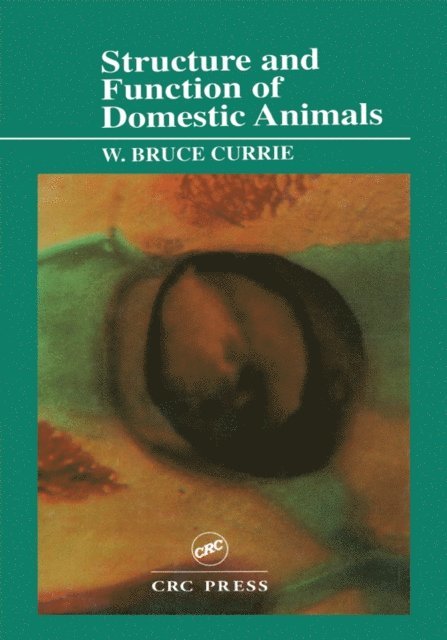 W. Bruce Currie - Structure and Function of Domestic Animals, E-bok