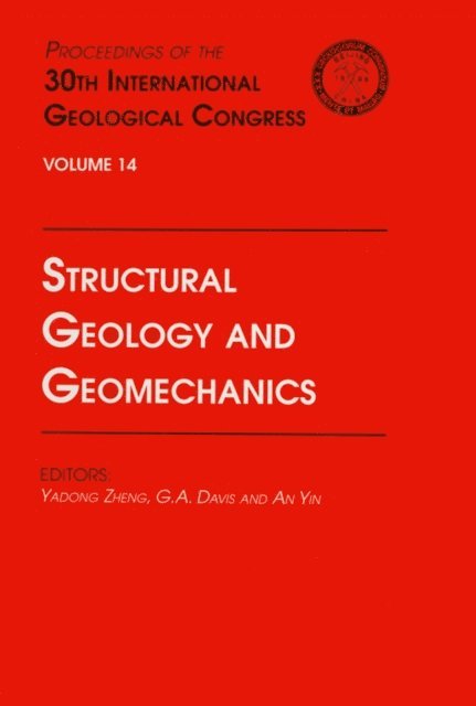 Au Yin, Davis, Zheng Yadong - Structural Geology and Geomechanics, E-bok