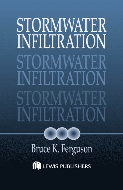 Bruce Ferguson - Stormwater Infiltration, E-bok