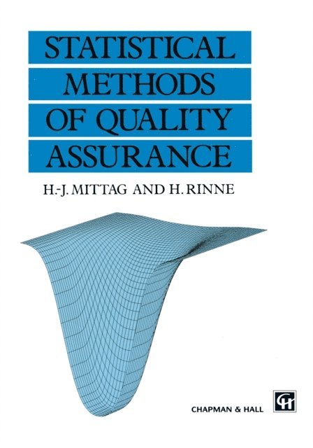 Horst Rinne, Hans-Joachim. Mittag - Statistical Methods of Quality Assurance, E-bok