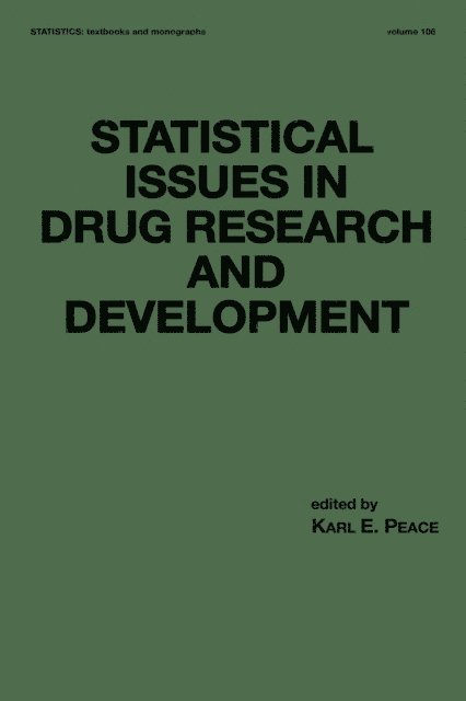 Karl E. Peace - Statistical Issues in Drug Research and Development, E-bok