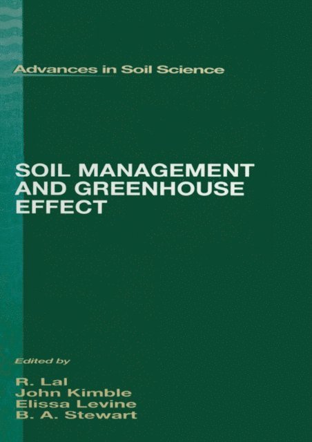 B.A. Stewart, Elissa R. Levine, John M. Kimble - Soil Management and Greenhouse Effect, E-bok