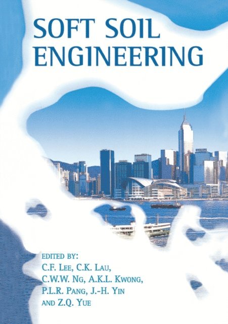A.K.L. Kwong - Soft Soil Engineering, E-bok