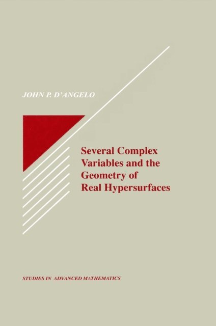 John P. D'Angelo - Several Complex Variables and the Geometry of Real Hypersurfaces, E-bok