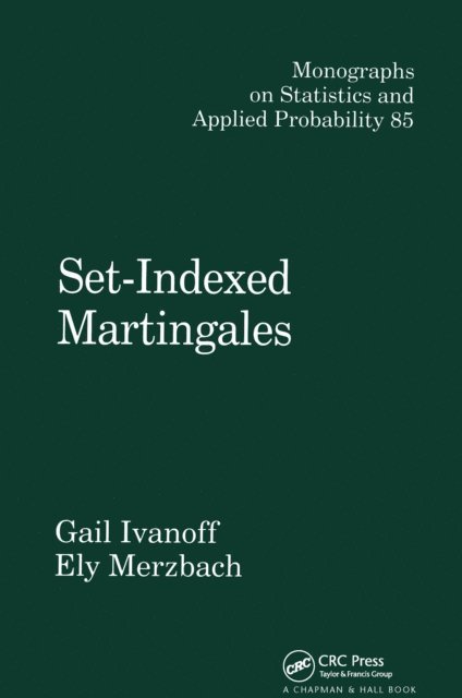 Ely Merzbach, Gail Ivanoff - Set-Indexed Martingales, E-bok