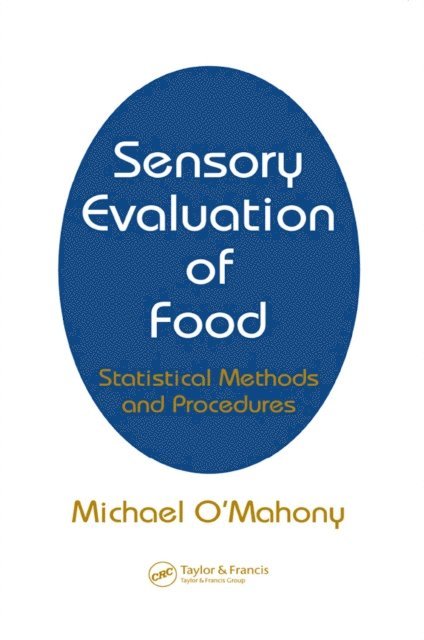 Michael O'Mahony - Sensory Evaluation of Food, E-bok