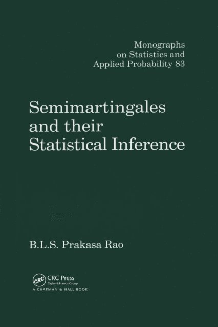 B.L.S. Prakasa Rao - Semimartingales and their Statistical Inference, E-bok