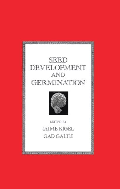 Jaime Kigel - Seed Development and Germination, E-bok