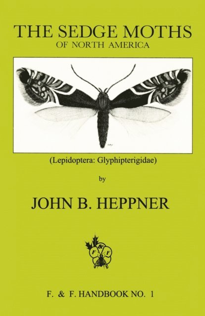 Heppner - Sedge Moths of North America, The (Lepidoptera, E-bok. Tillgänglighet: Lägg i varukorg