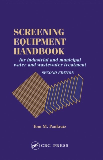 Thomas M. Pankratz - Screening Equipment Handbook, E-bok