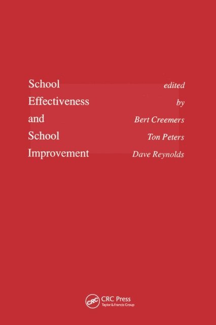 D. Reynolds, T. Peters, B.P.M. Creemers - School Effectiveness and School Improvement, E-bok