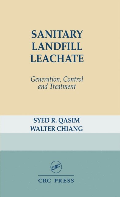 Syed R. Qasim - Sanitary Landfill Leachate, E-bok