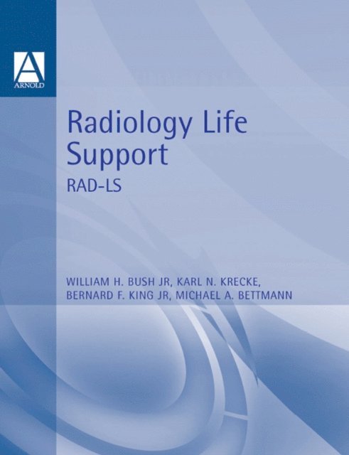 William Bush Jr - Radiology Life Support (RAD-LS), E-bok. Tillgänglighet: Lägg i varukorg