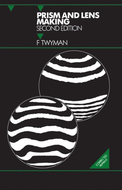 Twyman F - Prism and Lens Making, E-bok