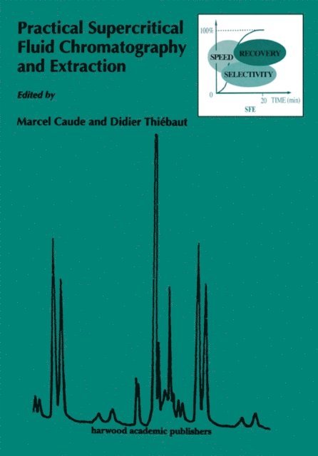 Thomas Caudell - Practical Supercritical Fluid Chromatography and Extraction, E-bok