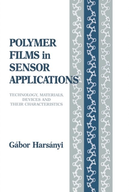Gabor Harsanyi - Polymer Films in Sensor Applications, E-bok