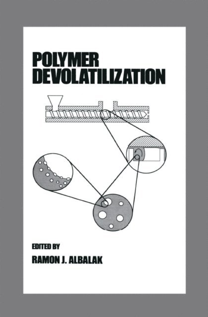 Ramon Albalak - Polymer Devolatilization, E-bok