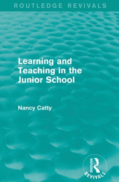 Nancy Catty - Learning and Teaching in the Junior School (1941), E-bok. Tillgänglighet: Lägg i varukorg