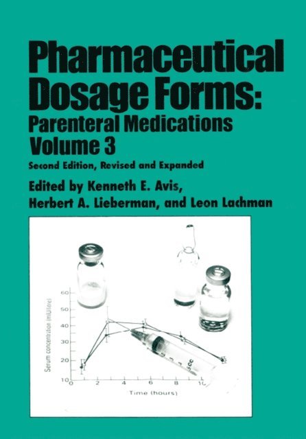 Leon Lachman, Herbert Lieberman, Kenneth E. Avis - Pharmaceutical Dosage Forms, E-bok