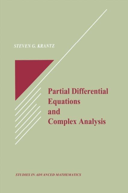 Steven G. Krantz - Partial Differential Equations and Complex Analysis, E-bok