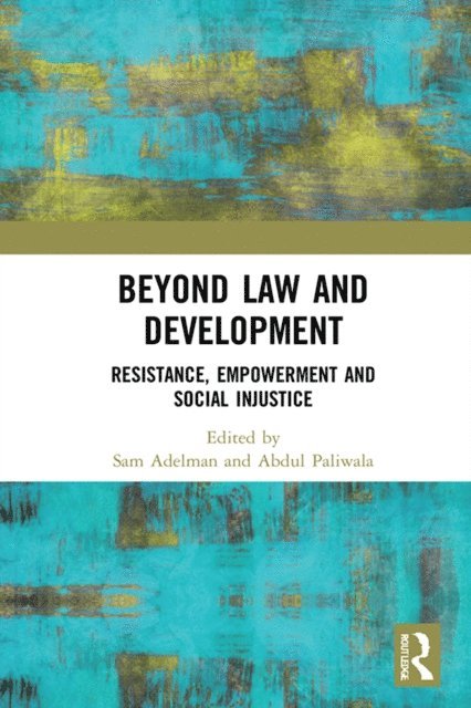 Abdul Paliwala, Sam Adelman - Beyond Law and Development, E-bok