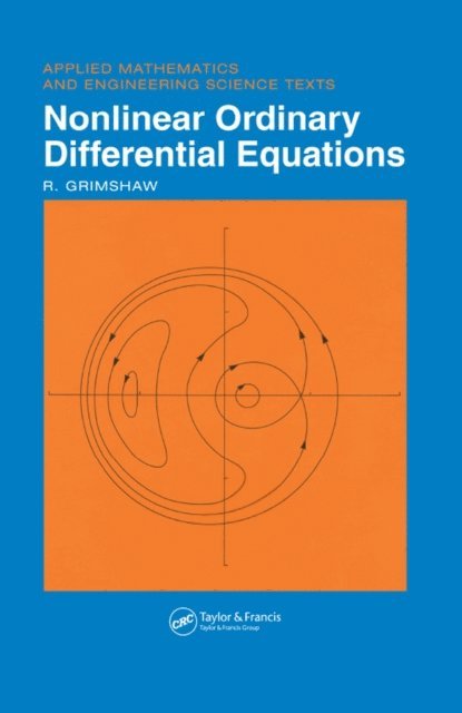 R. Grimshaw - Nonlinear Ordinary Differential Equations, E-bok