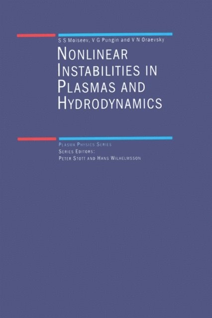 V.N Oraevsky - Non-Linear Instabilities in Plasmas and Hydrodynamics, E-bok