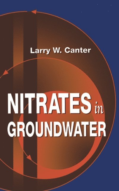 Larry W. Canter - Nitrates in Groundwater, E-bok