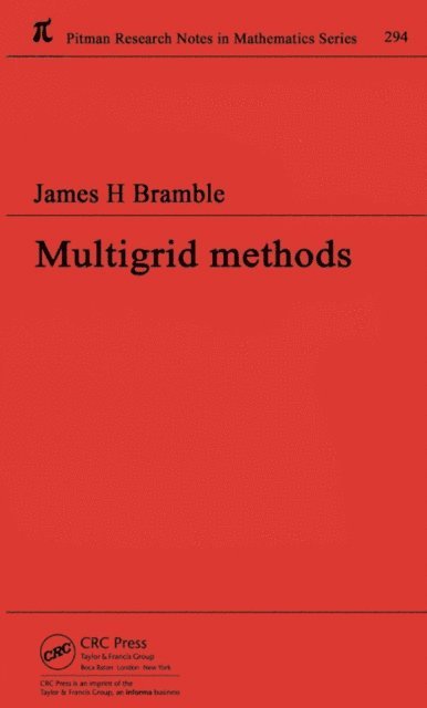 James H Bramble - Multigrid Methods, E-bok