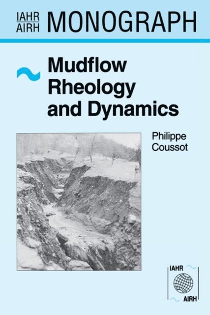 Philippe Coussot - Mudflow Rheology and Dynamics, E-bok
