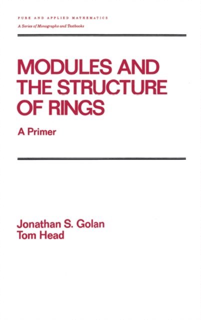 Golan - Modules and the Structure of Rings, E-bok