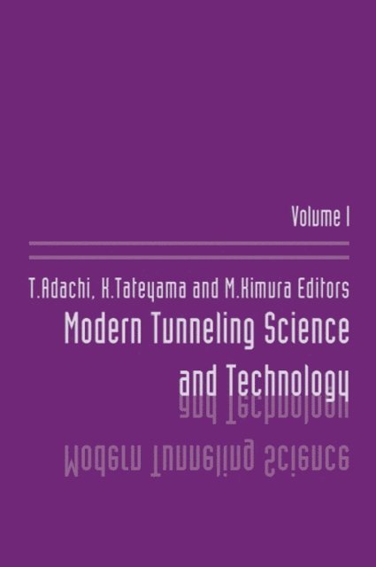 M. Kimura, K. Tateyama, T. Adachi - Modern Tunneling Science And Technology, E-bok