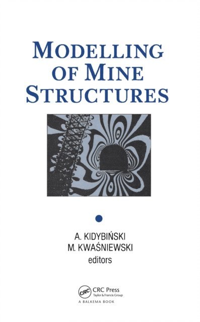 A. Kidybinski - Modelling of Mine Structures, E-bok
