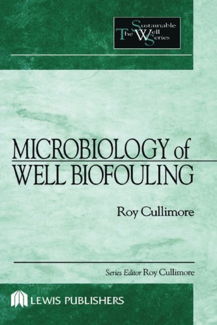 D. Roy Cullimore - Microbiology of Well Biofouling, E-bok. Tillgänglighet: Lägg i varukorg