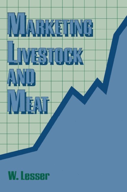 William H Lesser - Marketing Livestock and Meat, E-bok