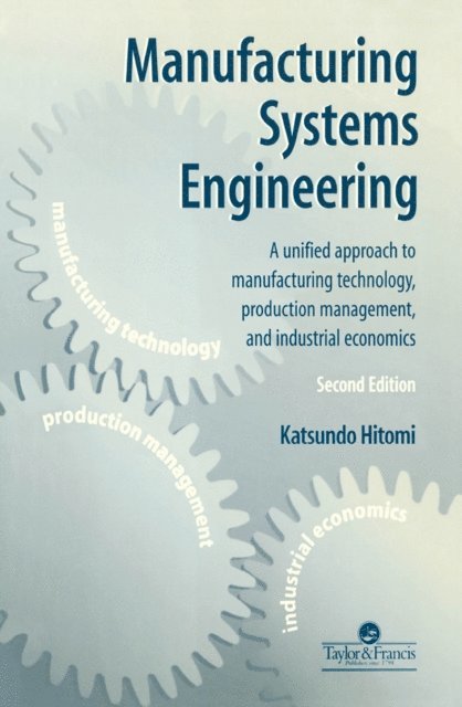 Katsundo Hitomi - Manufacturing Systems Engineering, E-bok