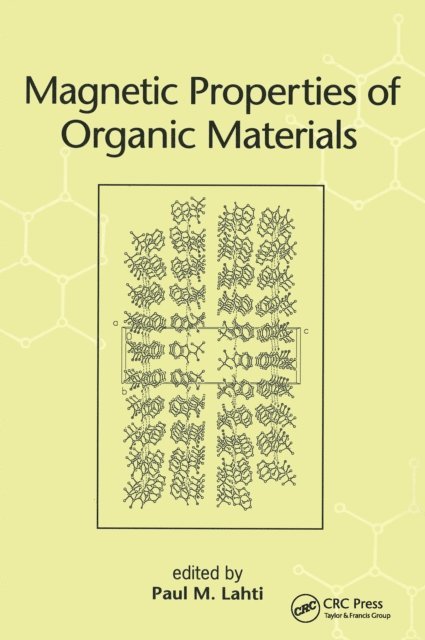 Paul M. Lahti - Magnetic Properties of Organic Materials, E-bok