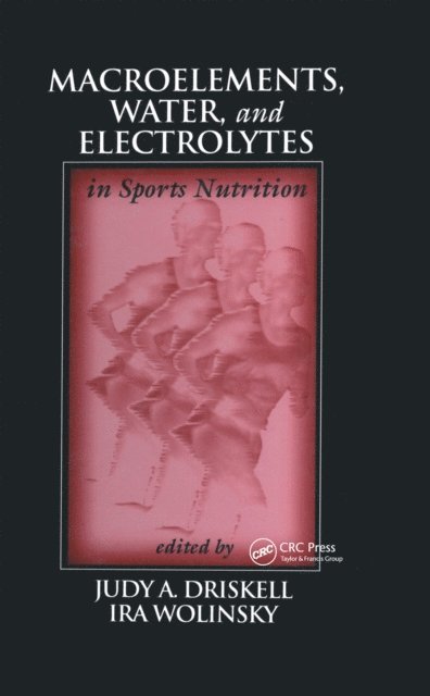 Judy A. Driskell - Macroelements, Water, and Electrolytes in Sports Nutrition, E-bok