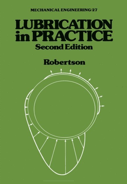 W. L. Robertson - Lubrication in Practice, E-bok