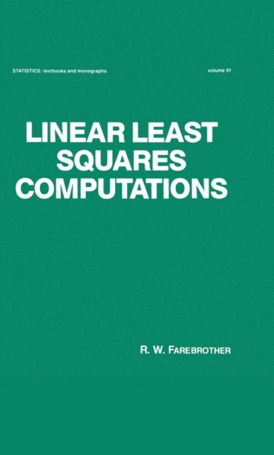Farebrother - Linear Least Squares Computations, E-bok