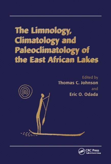 Eric O Odada, Thomas C Johnson - Limnology, Climatology and Paleoclimatology of the East African Lakes, E-bok