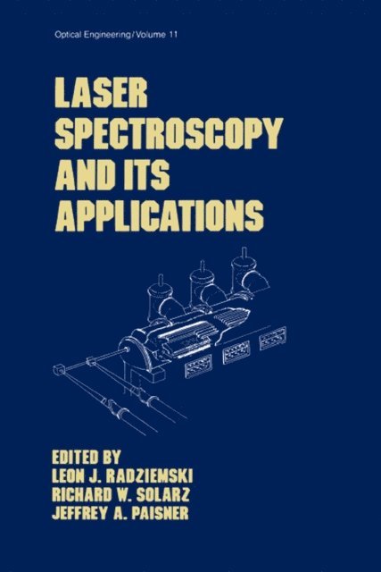 Jeffrey A. Paisner, Richard W. Solarz - Laser Spectroscopy and its Applications, E-bok